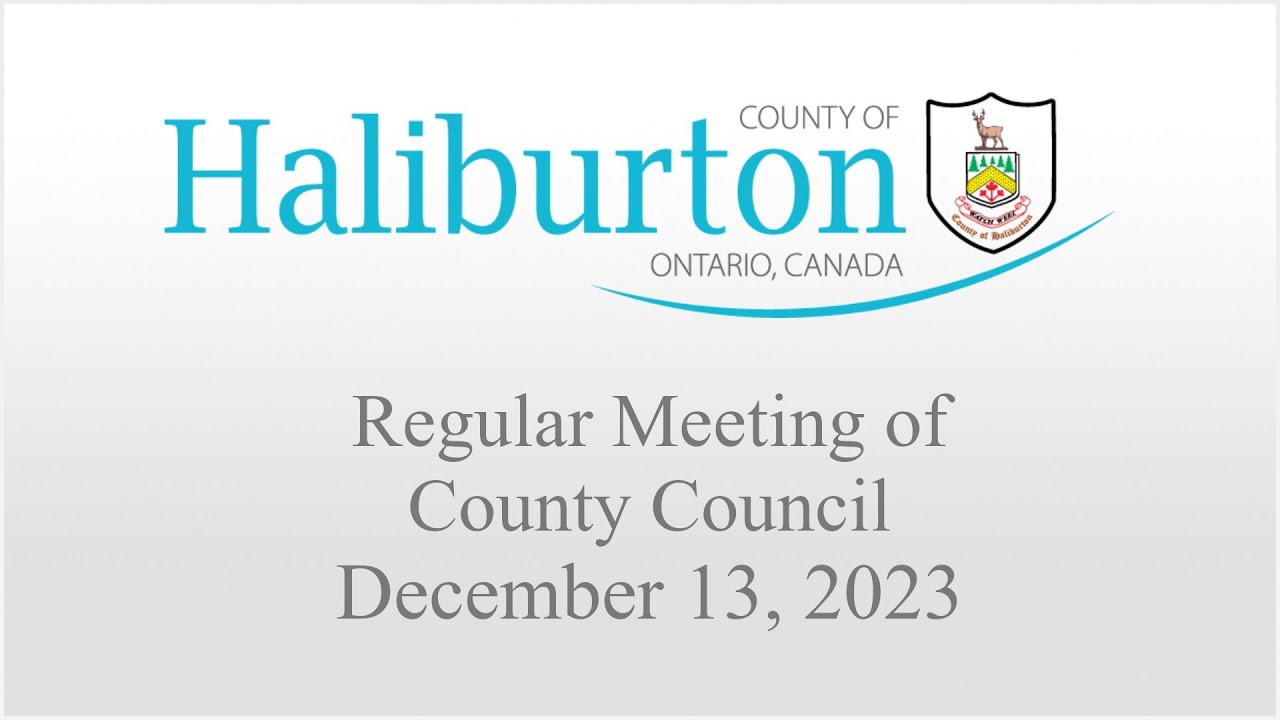 December 13th, 2023 - Regular Meeting of Haliburton County Council