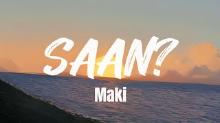 Saan? - Maki (Lyrics)