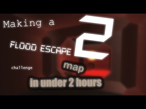 Making A Flood Escape 2 Map In Under 2 Hours Challenge Youtube - roblox flood escape 2 test me lo pase 3 mapas de modo insane o
