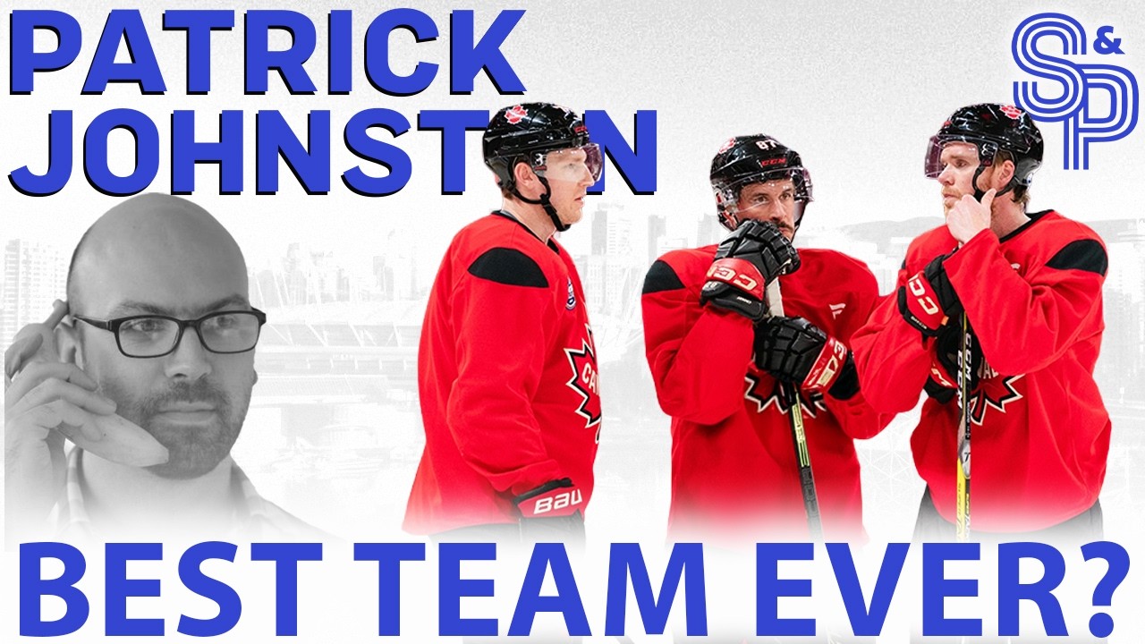 Patrick Johnston: Is this Canadian team the best ever? Patrick Johnston: Is this Canadian team the best ever?