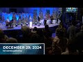 December 29, 2024 Full Worship Gathering