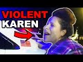 Psycho Karen gets ARRESTED for BATTERY (INSANE)
