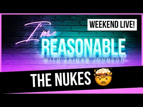 I’M REASONABLE- WEekend LIVE! “Was It Reasonable For Trump To Bomb Iran?”