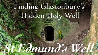 How to find Glastonbury's St Edmund's Well