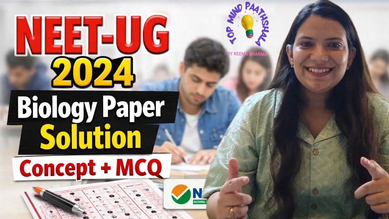 NEET-UG 2024 Biology Paper Solution| NEET 2024 Answer Key By REEMA SHARMA @topmindpaathshala