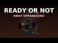 Ready or Not: SWAT Operasyonu Başlıyor! part1