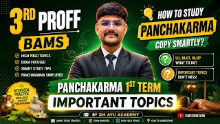     3rd Prof BAMS Panchakarma 1st Term Important Topics 🔥 | Smart Study Strategy