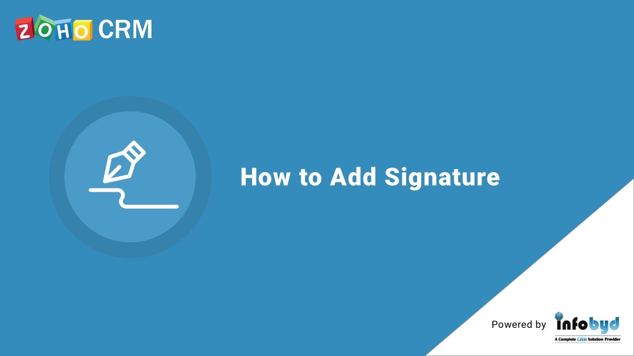 How to Add Signature in Zoho CRM - YouTube