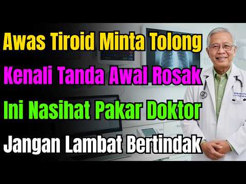 Tiroid Anda Menjerit Minta Tolong! Kenali 17 Tanda Awal Kerosakan Tiroid, Kata Doktor.