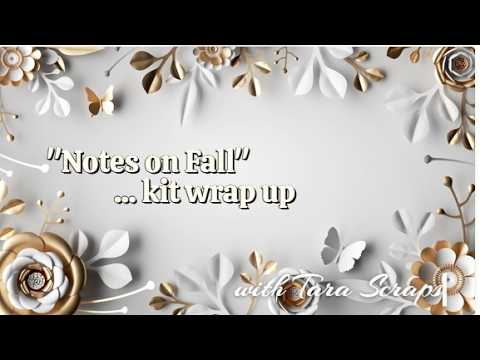 Notes On Fall Kit Wrap Up 