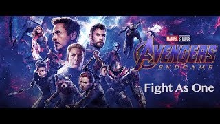 Avengers Endgame  Fight As One