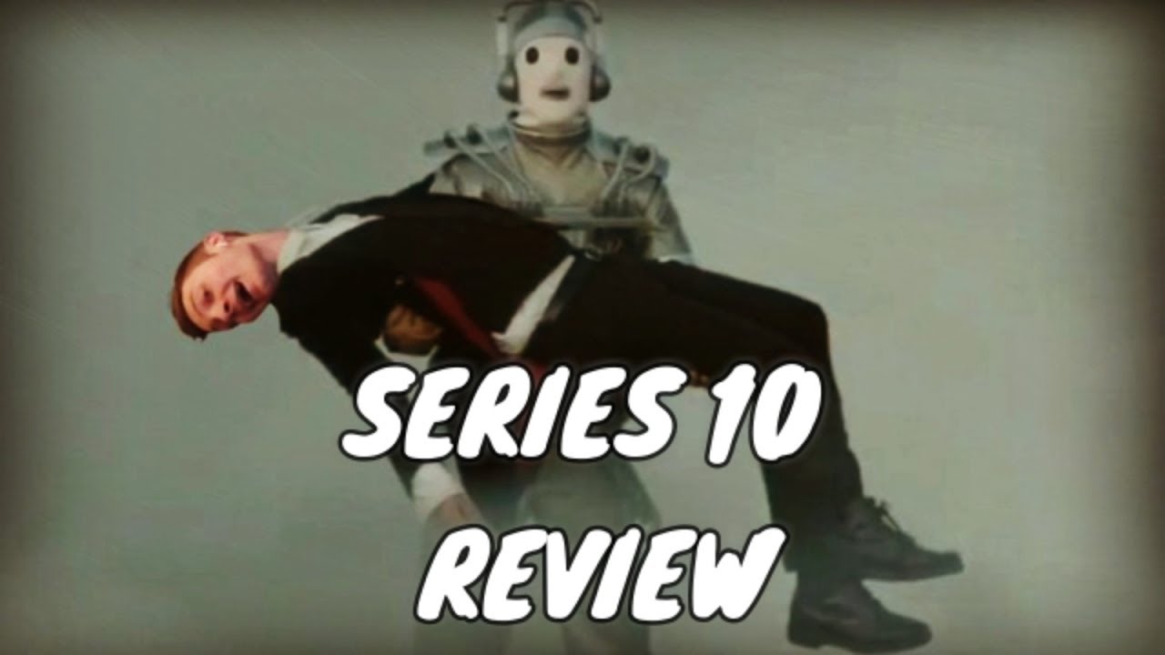 DOCTOR WHO SERIES 10 - REVIEW - YouTube