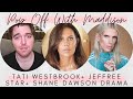 Tati Westbrook Exposes Shane Dawson & Jeffree Star | Pop Off With Maddison 💬🍾