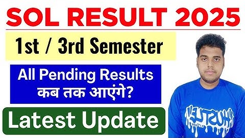 SOL Result 2025: BA PROG 3rd Semester Result & Sol 1st Semester Result Update 2025 | College Updates