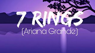 7 Rings ~Ariana Grande [Lyrical]