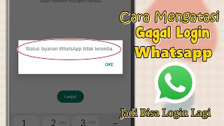 Cara Mengatasi Tidak Bisa Login Whatsapp Status Layanan Tidak Tersedia
