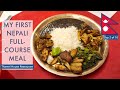 My first nepali full course meal  thamel house restaurant