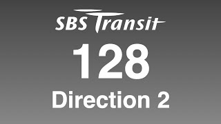 BFTP: SBS Transit Trunk 128 Direction 2 Hyperlapse