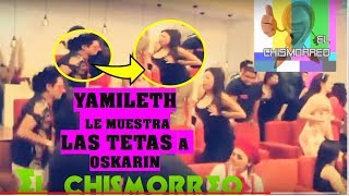 Yamileth Le Enseña Las Tetas A Oskarinenamorandonos