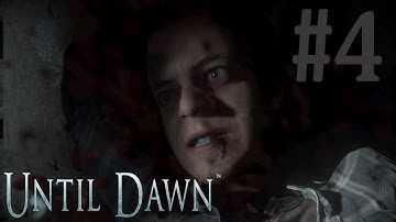 UNTIL DAWN Gameplay Walkthrough PART 4 (LOYALTY) [No Commentary]