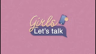 Girls Let's Talk - Episode 1 | Mental Health