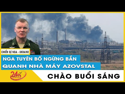 Tin tức 24h mới Tin sáng 26/4.Tin tức Nga Ukraine mới. Nga lại ngừng bắn ở Mariupol cho dân rời đi