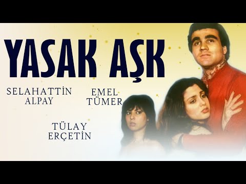 Yasak Aşk Türk Filmi | FULL | Selahattin Alpay | Emel Tümer