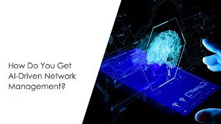 AI-Driven Networks: Leveling Up Network Management