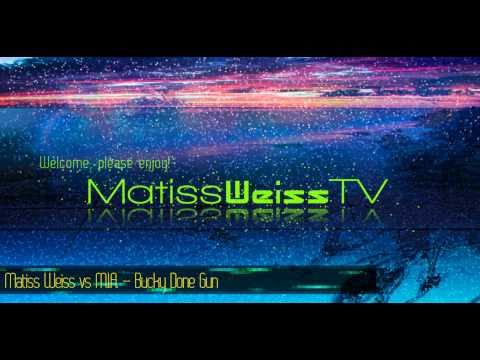 MIA - Bucky Done Gun - Matiss Weiss Remix - Full HD