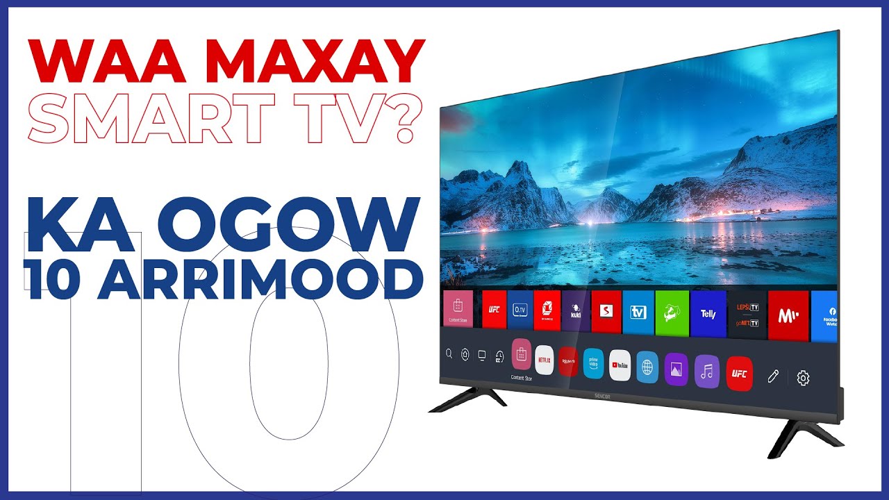 Ogow awoodaha uu leeyahay Smart TV (10 qodob)