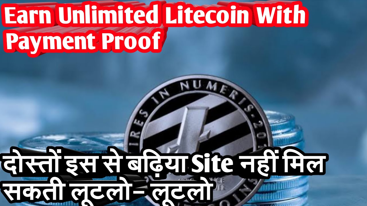 Earn Unlimited Litecoin With Payment Proof |  Litecoin Mining | By Hi-Tech Earning