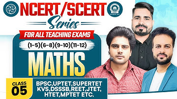 NCERT/SCERT Maths Class 5 For All Teaching Exam by Sachin Academy live 11am