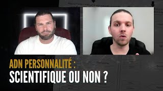 ADN personnalité : scientifique ou non ?