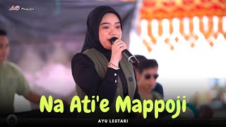 NA ATIE MAPPOJI - Ayu Lestari - AO Production Live in Salotengnga Wajo 2023