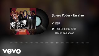 Video thumbnail of "RBD - Quiero Poder (Audio / En Vivo)"