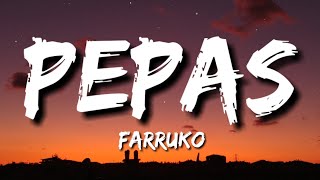 Farruko - Pepas (Letra/Lyrics)