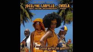 JOCELYNE LABYLLE, CHEELA - LAISSE PARLER LES GENS (FEAT. PASSI, JACOB DESVARIEUX)