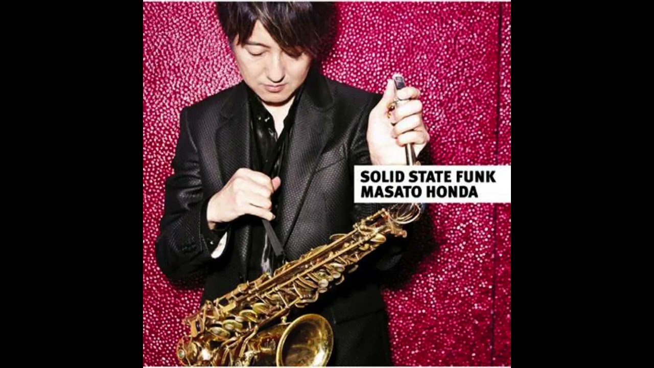 K-1 MASATO FINAL ジャケット 2009 Masato Honda - Solid State Funk (2009) - 9. Walk the Walk - YouTube