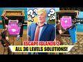Fortnite ESCAPE ISLANDS 2 Solutions (Mastiff Julien Map) | ESCAPE ISLANDS 2 All 36 Levels Solutions!