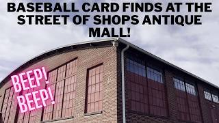 Baseball Card Finds at the Street of Shops Antique Mall in Lewisburg, Pennsylvania!