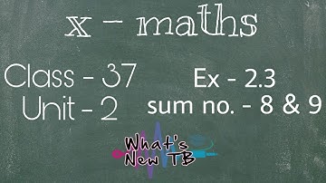 Class - 37 | 10th Maths | UNIT -2 | Numbers & Sequences | Ex - 2.3 | Sum - 8&9 - By Nivetha Bharathi