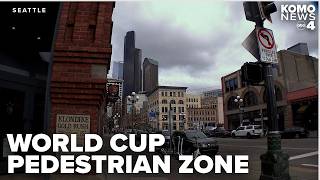 Seattle to create pedestrian zone in Pioneer Square for 6 World Cup match days
