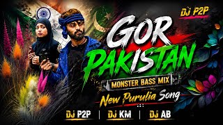 Ghor Pakistan !! New Purulia Song !! Monster Bass Mix !! Dj P2P X Dj KM X Dj Ab