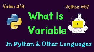 [Bengali] #07 Variables In Python or In Any Programming Language || Python Series