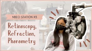 NBEO Part 3: Station 3 Retinoscopy, Manifest Refraction, Phorometry | Optometry