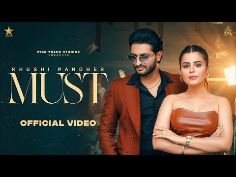 Must ( official video ) | khushi Pandher | Geet Goraya | Black Virus | New Punjabi Song 