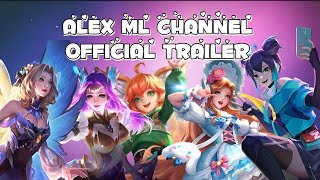 Alex Ml Channel Official Trailer