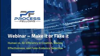 Process Fellows Webinar: Make it or Fake it  - Human vs. AI, 2026-07-28, English