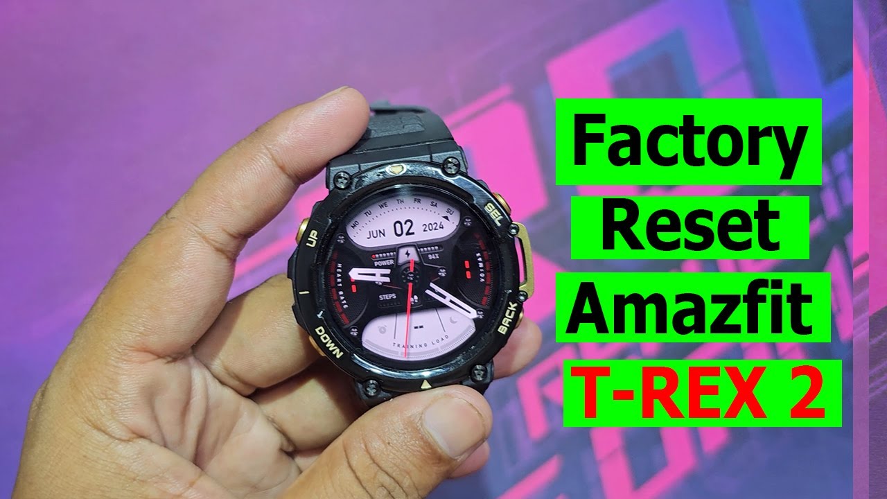 How To Factory Reset Amazfit T Rex