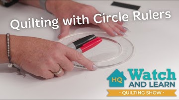 Learning to use circle rulers on your quilts - HQ Watch & Learn Quilting Show episode 2